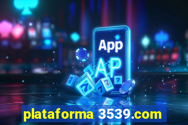 plataforma 3539.com